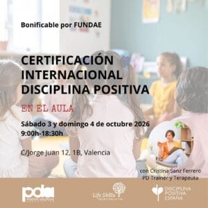 Lee más sobre el artículo VALENCIA • Taller Internacional de Certificación Disciplina Positiva en el Aula  (17ª Edición)
